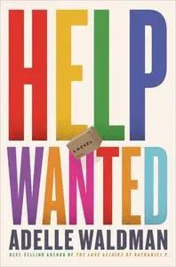 Help Wanted: A Novel