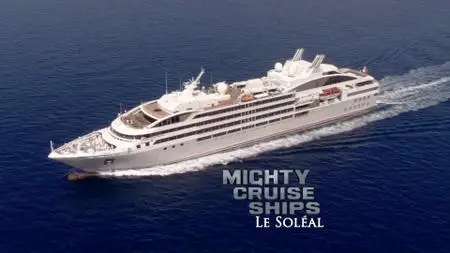 Discovery Ch. - Mighty Cruise Ships: Le Soleal (2014)