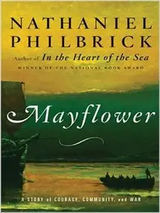 Mayflower: A Story of Courage, Communtiy, and War