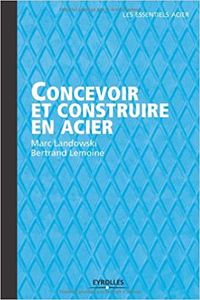 Concevoir et construire en acier - Marc Landowski & Bertrand Lemoine (Repost)