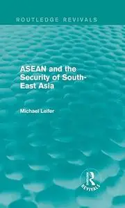 ASEAN and the Security of South-East Asia