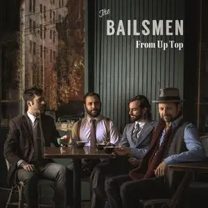 The Bailsmen - From up Top (2020)