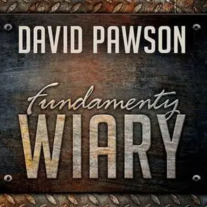 «Fundamenty wiary» by David Pawson