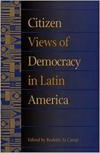 Citizen Views of Democracy in Latin America