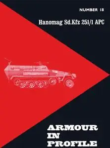 Hanomag Sd.Kfz 251/1 APC (Armour in Profile Number 18)