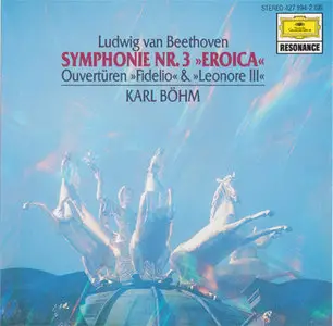 Beethoven - Symphony Nr.3 "Eroica", "Fidelio" & "Leonore III" Overtures [Deutsche Grammophon 427 194-2] {Germany 199_}