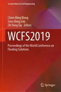 WCFS2019: Proceedings of the World Conference on Floating Solutions (Repost)