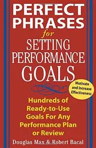 Perfect Phrases for Setting Performance Goals by Douglas Max [Repost]