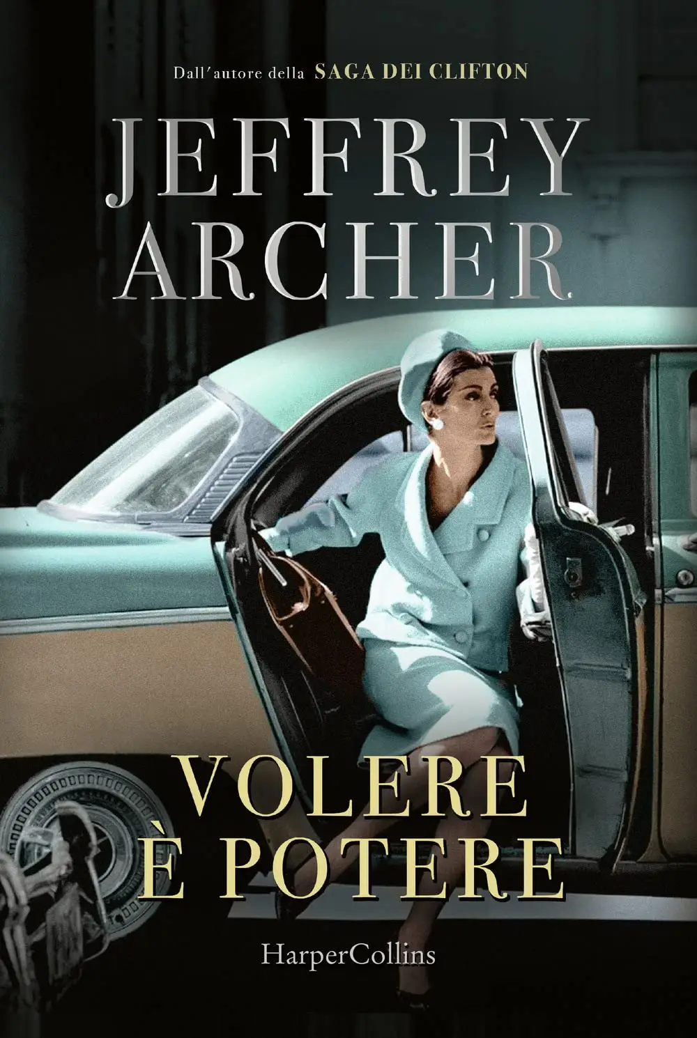Jeffrey Archer - Volere è potere. Kane e Abel Vol. 2