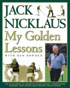 «My Golden Lessons» by Jack Nicklaus