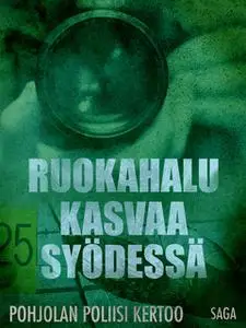 «Ruokahalu kasvaa syödessä» by Eri Tekijöitä