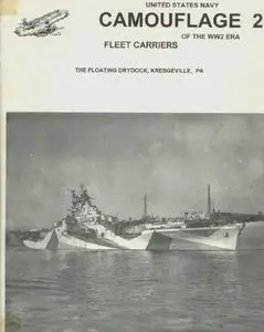 Fleet Carriers (United States Navy Camouflage of WW2 Era Volume 2) (Repost)