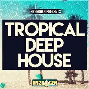 HY2ROGEN Tropical Deep House MULTiFORMAT