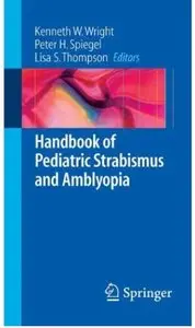 Handbook of Pediatric Strabismus and Amblyopia (repost)