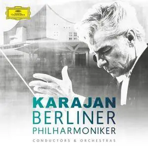 Herbert von Karajan & Berlin Philharmonic - Herbert von Karajan & Berliner Philharmoniker (2017)