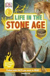 Life In The Stone Age