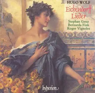 Roger Vignoles, Stephan Genz, Bernarda Fink - Hugo Wolf: Eichendorff-Lieder (1998)