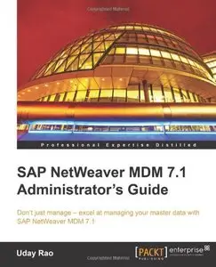 SAP NetWeaver MDM 7.1 Administrator's Guide (Repost)