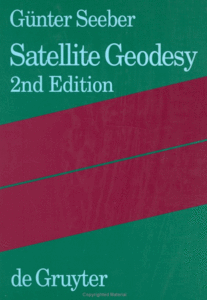 "Satellite Geodesy" by Gunter Seeber