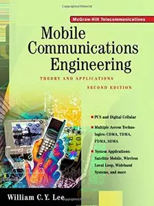 Mobile Communications Engineering: Theory and Applications by William C. Y. Lee [Repost]