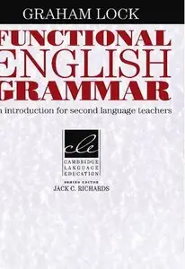 Functional English Grammar: An Introduction for Second Language Teachers