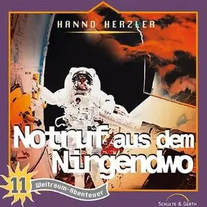 «Weltraum-Abenteuer - Band 11: Notruf aus dem Nirgendwo» by Hanno Herzler