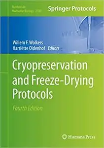 Cryopreservation and Freeze-Drying Protocols (Methods in Molecular Biology  Ed 4