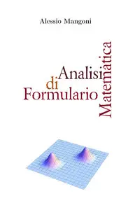 Alessio Mangoni - Formulario di Analisi Matematica