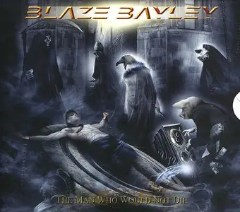 Blaze Bayley - The Man Who Would Not Die (2008)