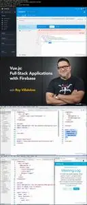 Vue.js: Full-Stack Applications with Firebase