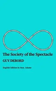 The Society of the Spectacle