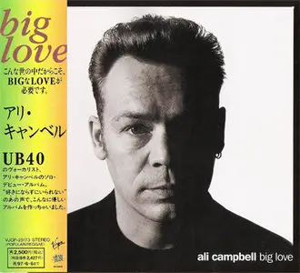 Ali Campbell [UB 40] - Big Love (1995, japanese edition)
