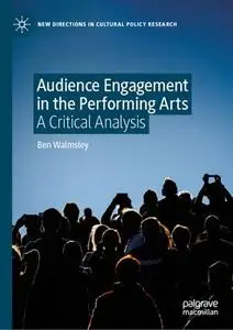 Audience Engagement in the Performing Arts: A Critical Analysis