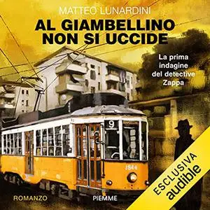 «Al giambellino non si uccide» by Matteo Lunardini