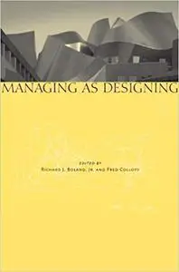 Managing as Designing (Repost)