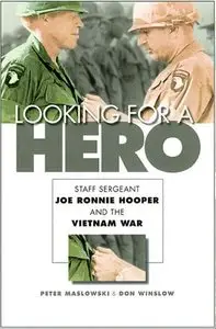 Looking for a Hero: Staff Sergeant Joe Ronnie Hooper and the Vietnam War (Repost)