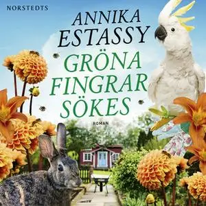 «Gröna fingrar sökes» by Annika Estassy