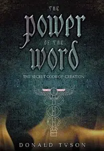 The Power of the Word: The Secret Code of Creation