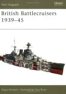 British Battlecruisers 1939-45 (New Vanguard 88) [Repost]