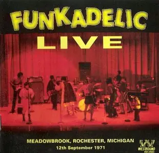 Funkadelic - Live: Meadowbrook, Rochester, Michigan  12th September 1971 (1996)