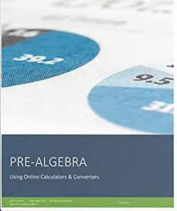 PRE-ALGEBRA: Using Online Calculators & Converters