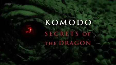 BBC Natural World - Komodo: Secrets of the Dragon (2011)