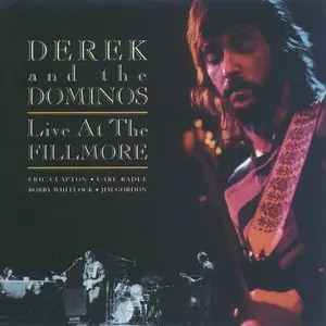 Derek And The Dominos - Live At The Fillmore (1994)