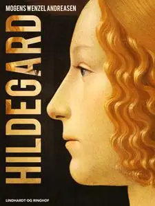 «Hildegard» by Mogens Wenzel Andreasen