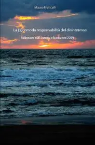 La (s)comoda responsabilità del disinteresse