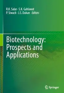 Biotechnology: Prospects and Applications