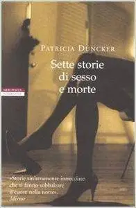 Patricia Duncker - Sette storie di sesso e morte (Repost)