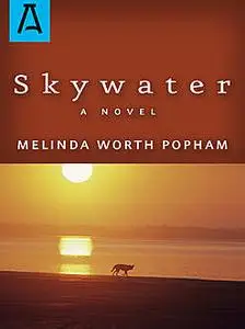 «Skywater» by Melinda Worth Popham