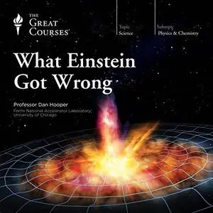 What Einstein Got Wrong [TTC Audio] (Repost)