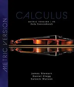 Calculus: Early Transcendentals, Metric Edition, 9th Edition